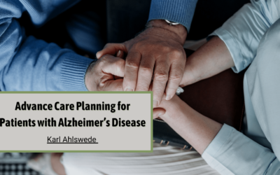 Advance Care Planning for Patients with Alzheimer’s Disease